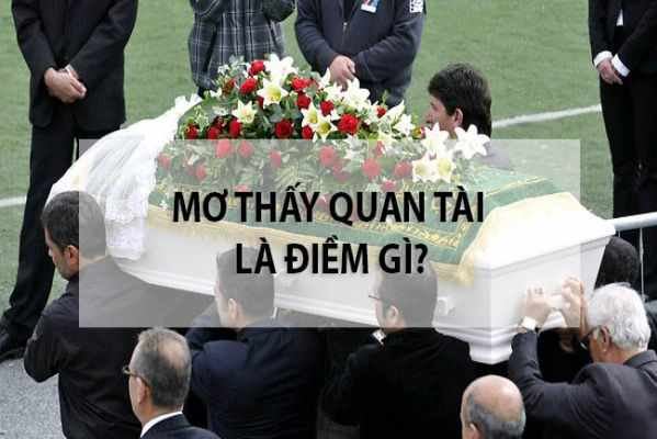 Mơ Thấy Quan Tài - Giải Mã Ý Nghĩa Và Lời Khuyên Từ Stores 3 Các trường hợp phổ biến khi mơ thấy quan tài và giải mã ý nghĩa