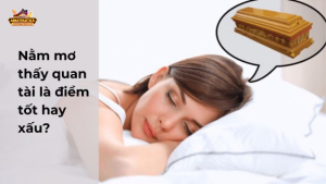 Giấc Mơ Quan Tài Bằng Đá Liên Quan Gì Đến Vận Mệnh, Tài Lộc Và Sức Khỏe